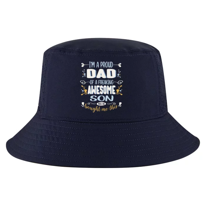 Proud Dad Of Awesome Son Funny Fathers Day Great Gift Cool Comfort Performance Bucket Hat