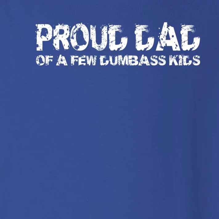 Proud Dad Of A Few Dumbass Funny Dad Bod Fathers Day Gift Toddler Long Sleeve Shirt