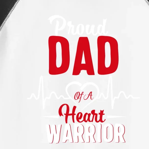 Proud Dad Of A Heart Warrior Chd Awareness Gift Toddler Fine Jersey T-Shirt