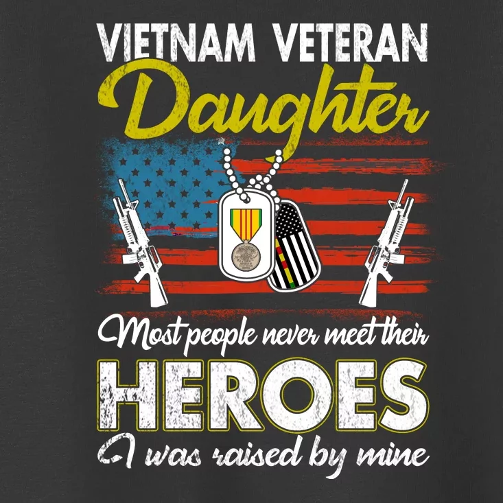 Proud Daughter Of A Vietnam Veteran Toddler T-Shirt