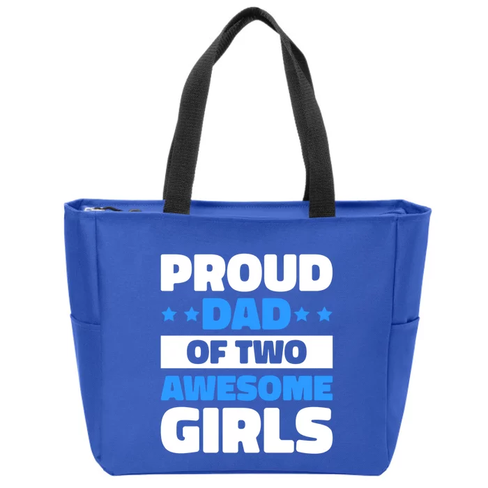 Proud Dad Of Two Awesome For Father's Day Gift Zip Tote Bag