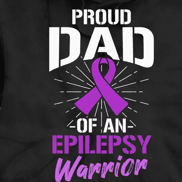 Proud Dad Of An Epilepsy Warrior Supporter Awareness Ribbon Tie Dye Hoodie