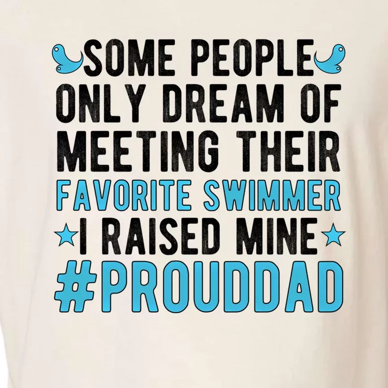 Proud Dad Of A Swimmer Swim Dad Swimming Father Of A Swimmer Gift Garment-Dyed Women's Muscle Tee