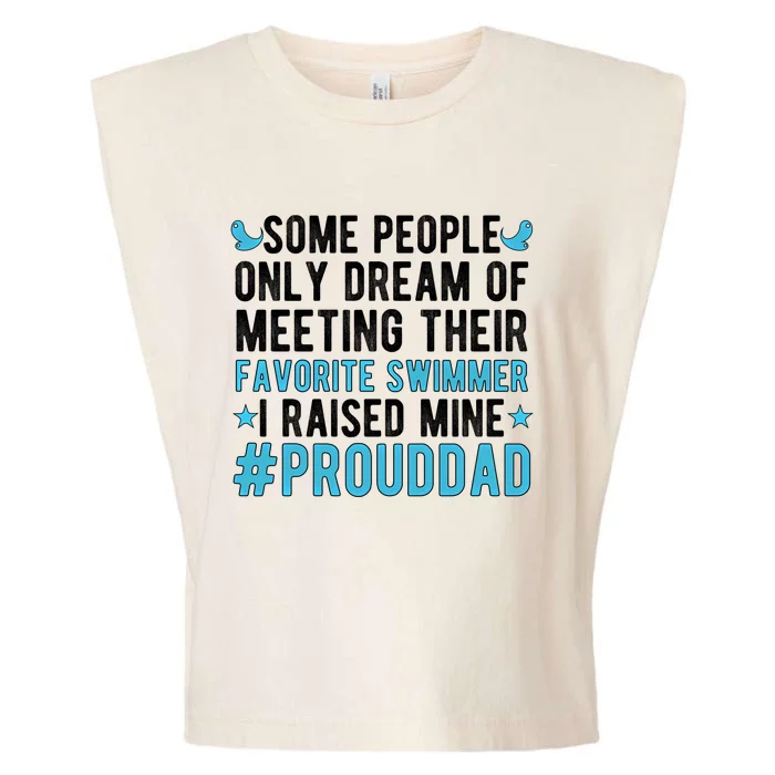 Proud Dad Of A Swimmer Swim Dad Swimming Father Of A Swimmer Gift Garment-Dyed Women's Muscle Tee