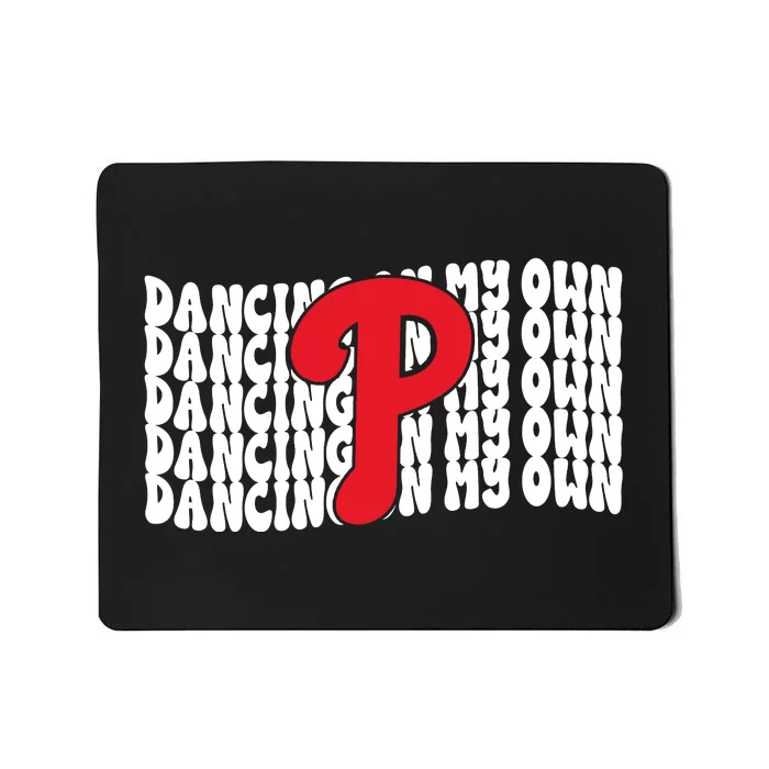 Phillies Dancing On My Own Mousepad