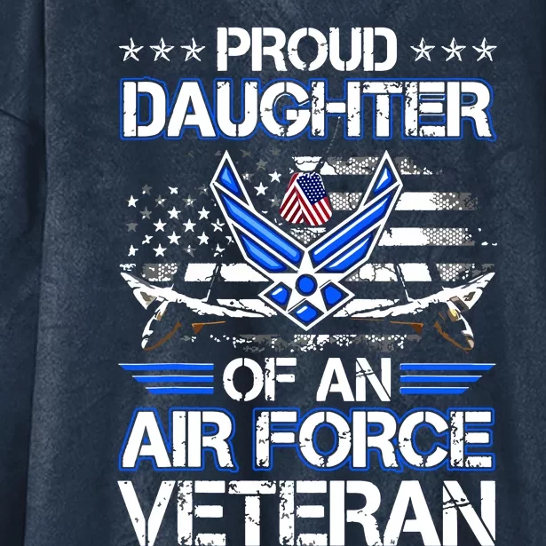 Proud Daughter Of A Air Force Veteran American Flag Military Hooded Wearable Blanket