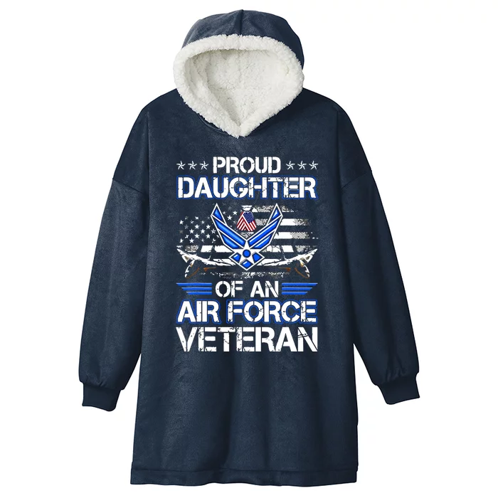 Proud Daughter Of A Air Force Veteran American Flag Military Hooded Wearable Blanket