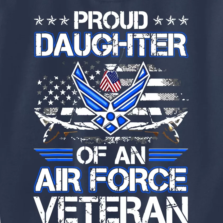 Proud Daughter Of A Air Force Veteran American Flag Military Kids Sweatshirt