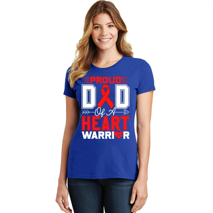 Proud Dad Of A Heart Warrior Heart Disease Awareness Month Cute Gift Women's T-Shirt