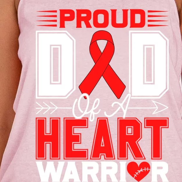 Proud Dad Of A Heart Warrior Heart Disease Awareness Month Cute Gift Women's Knotted Racerback Tank