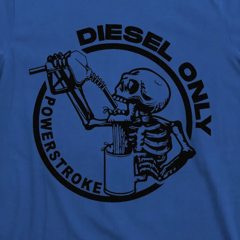 Powerstroke Diesel Only Skeleton T-Shirt