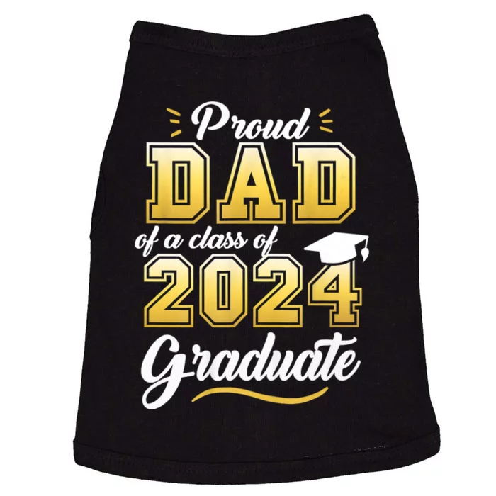 Proud Dad Of A Class Of 2024 Graduate Senior 24 Graduation Doggie Tank