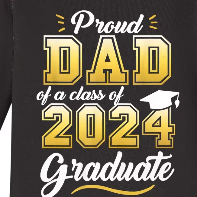 Proud Dad Of A Class Of 2024 Graduate Senior 24 Graduation Baby Long Sleeve Bodysuit