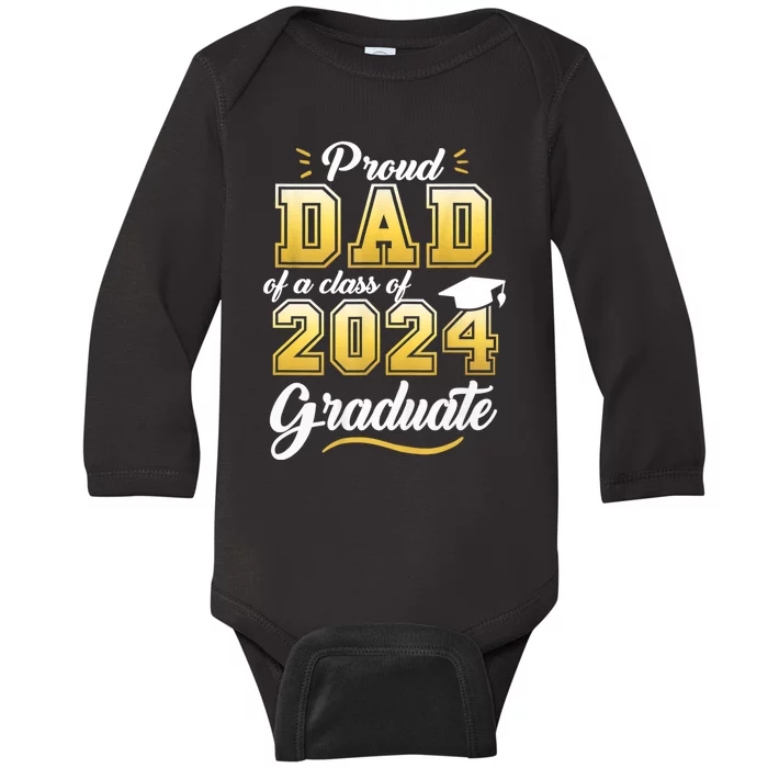 Proud Dad Of A Class Of 2024 Graduate Senior 24 Graduation Baby Long Sleeve Bodysuit