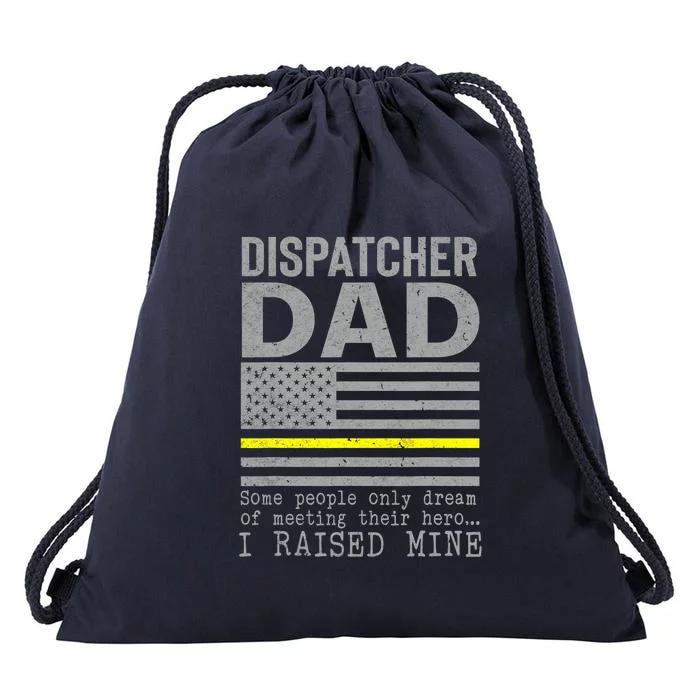 Proud Dad Of A 911 Dispatcher Thin Gold Line Dispatch Father Drawstring Bag