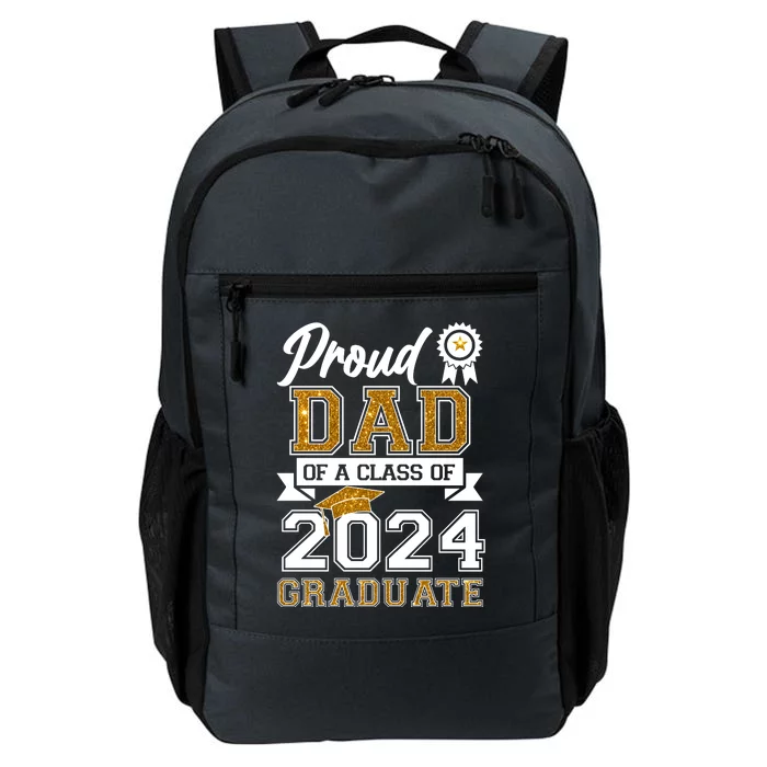 Proud Dad Of A Class Of 2024 Graduate Daily Commute Backpack