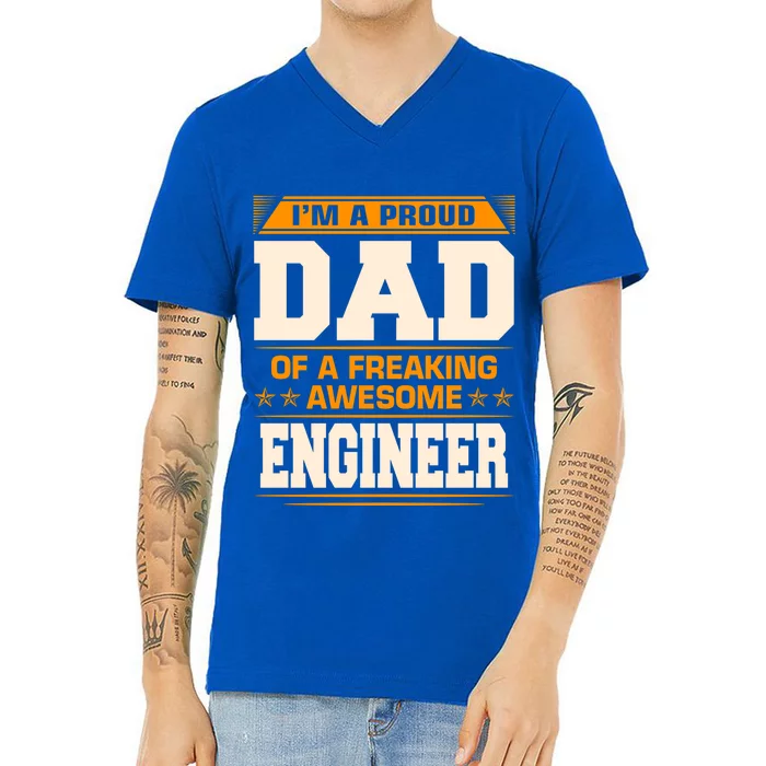 Proud Dad Of Awesome Engineer Fathers Day Gift V-Neck T-Shirt