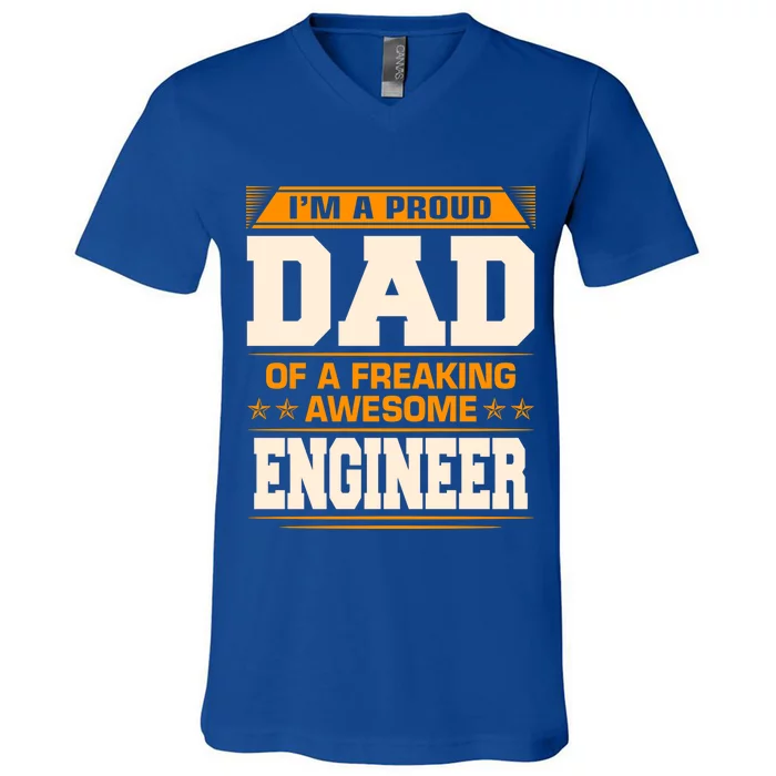 Proud Dad Of Awesome Engineer Fathers Day Gift V-Neck T-Shirt