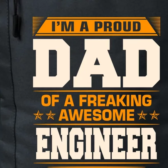 Proud Dad Of Awesome Engineer Fathers Day Gift Daily Commute Backpack