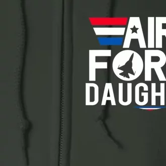 Proud Daughter Of A U.S. Air Force Veteran Gift Full Zip Hoodie