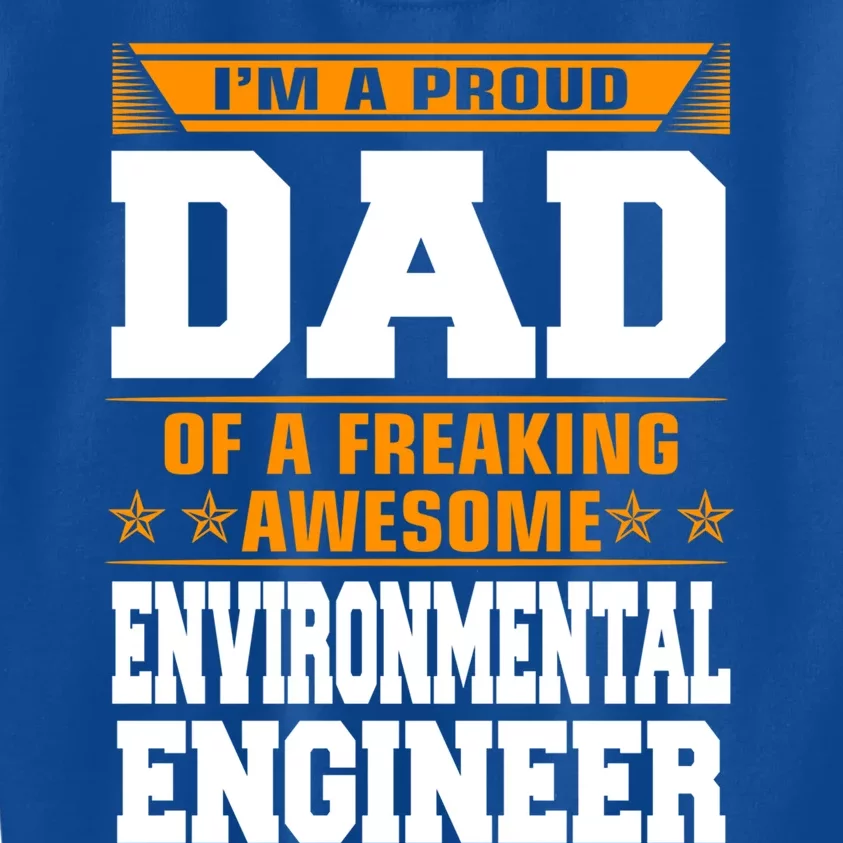 Proud Dad Of Awesome Environtal Engineer Fathers Day Cute Gift Kids Sweatshirt