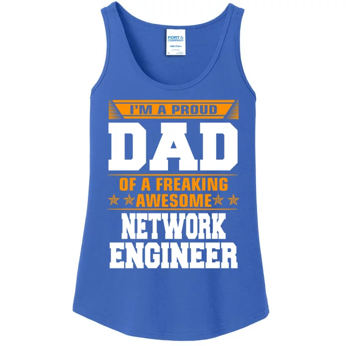 Proud Dad Of Awesome Network Engineer Fathers Day Gift Ladies Essential Tank