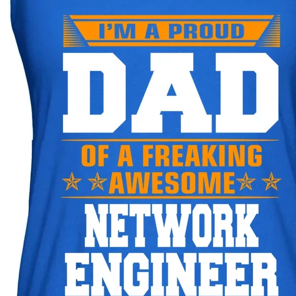 Proud Dad Of Awesome Network Engineer Fathers Day Gift Ladies Essential Flowy Tank