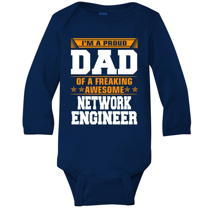 Proud Dad Of Awesome Network Engineer Fathers Day Gift Baby Long Sleeve Bodysuit