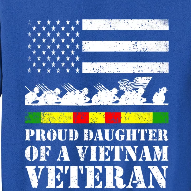 Proud Daughter Of A Vietnam Veteran Gift Tall Sweatshirt