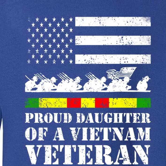 Proud Daughter Of A Vietnam Veteran Gift Toddler Sweatshirt