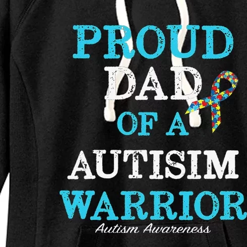 Proud Dad Of A Warrior Autism Awareness Women's Fleece Hoodie