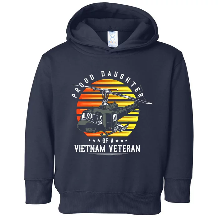 Proud Daughter Of A Vietnam Veteran Toddler Hoodie