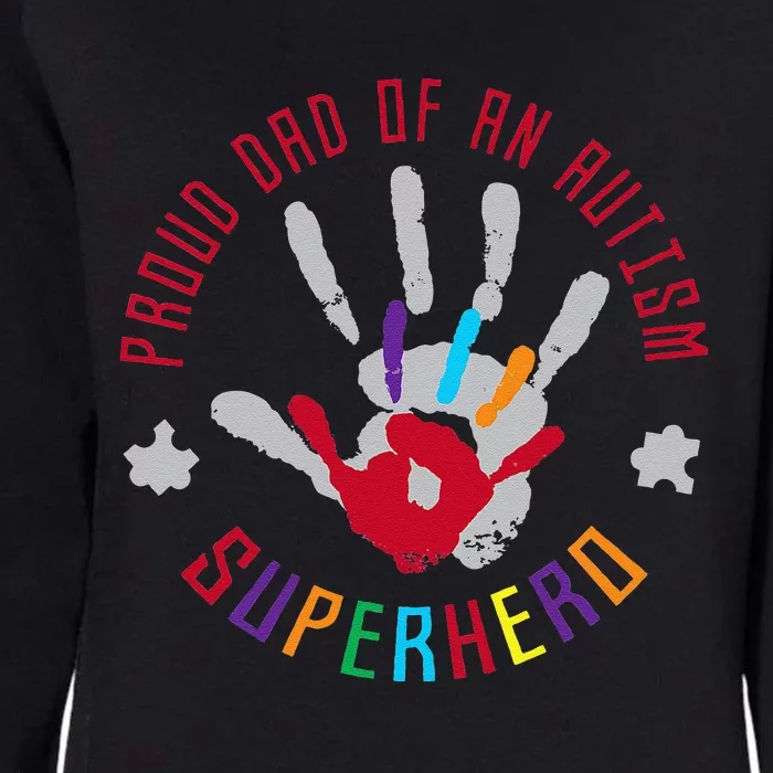 Proud Dad Of An Autism Superhero Hand Print Womens California Wash Sweatshirt