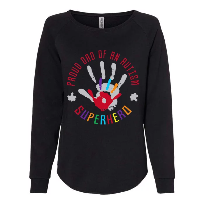 Proud Dad Of An Autism Superhero Hand Print Womens California Wash Sweatshirt