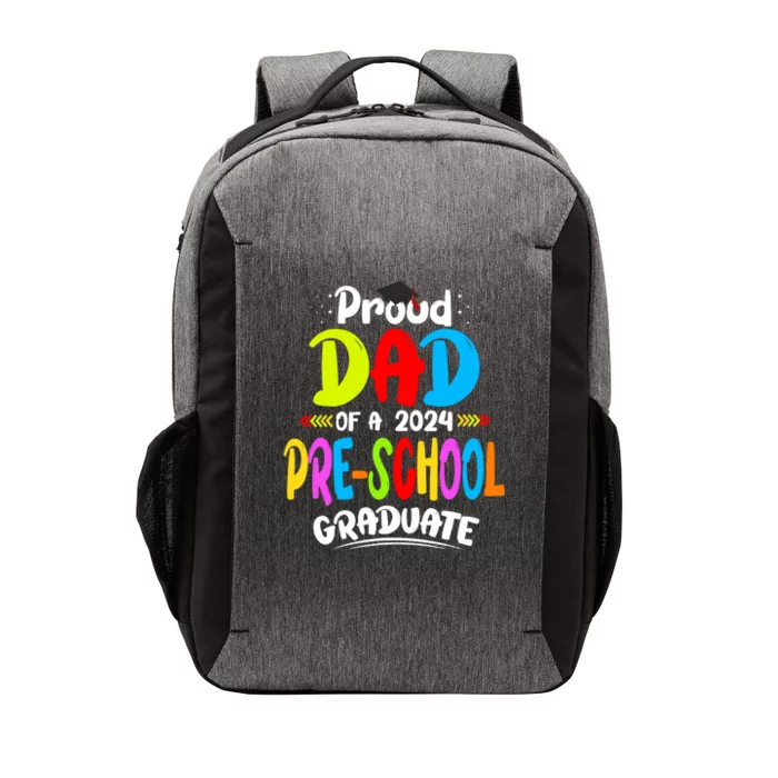 Proud Dad Of A Preschool Graduate Graduation Class Of 2024 Vector Backpack