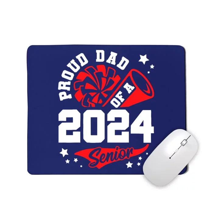 Proud Dad Of A 2024 Senior Cheer Dad Graduation Party Mousepad