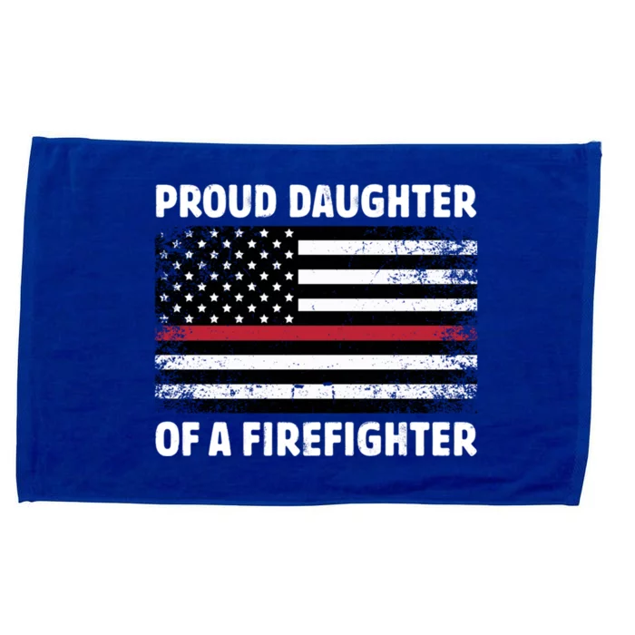 Proud Daughter Of A Firefighter Family Thin Red Line Flag Gift Microfiber Hand Towel