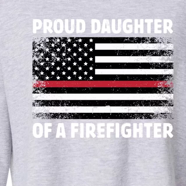 Proud Daughter Of A Firefighter Family Thin Red Line Flag Gift Cropped Pullover Crew