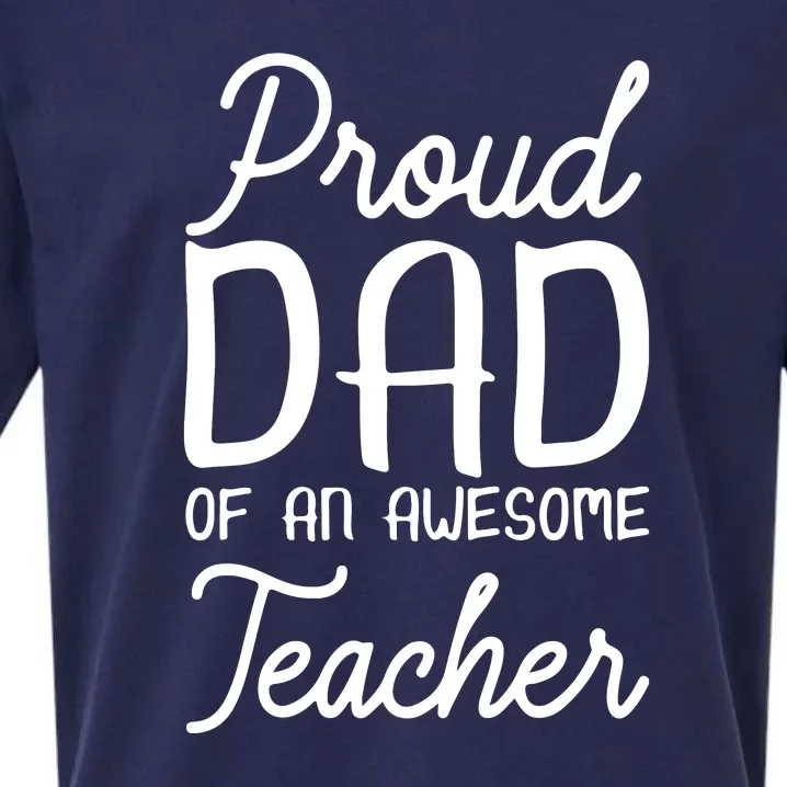 Proud Dad Of An Awesome Teacher Back To School Gift Sueded Cloud Jersey T-Shirt