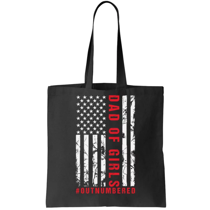 Patriotic Dad Of Girls Outnumbered American Flag Apparel Tote Bag