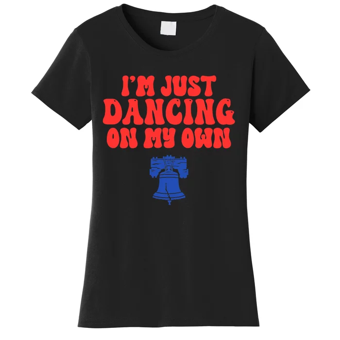 Philly Dancing on My Own Philadelphia Women's T-Shirt