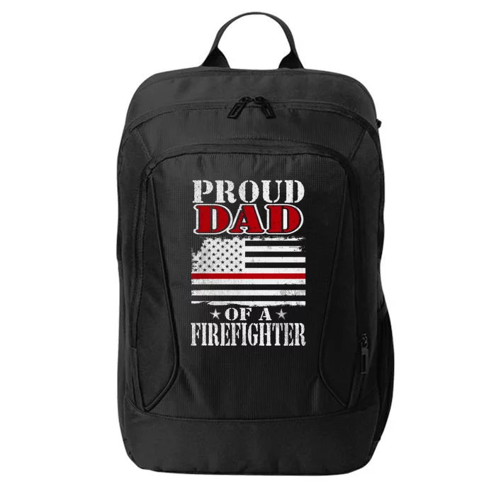 Proud Dad Of Firefighter Volunr Gift City Backpack