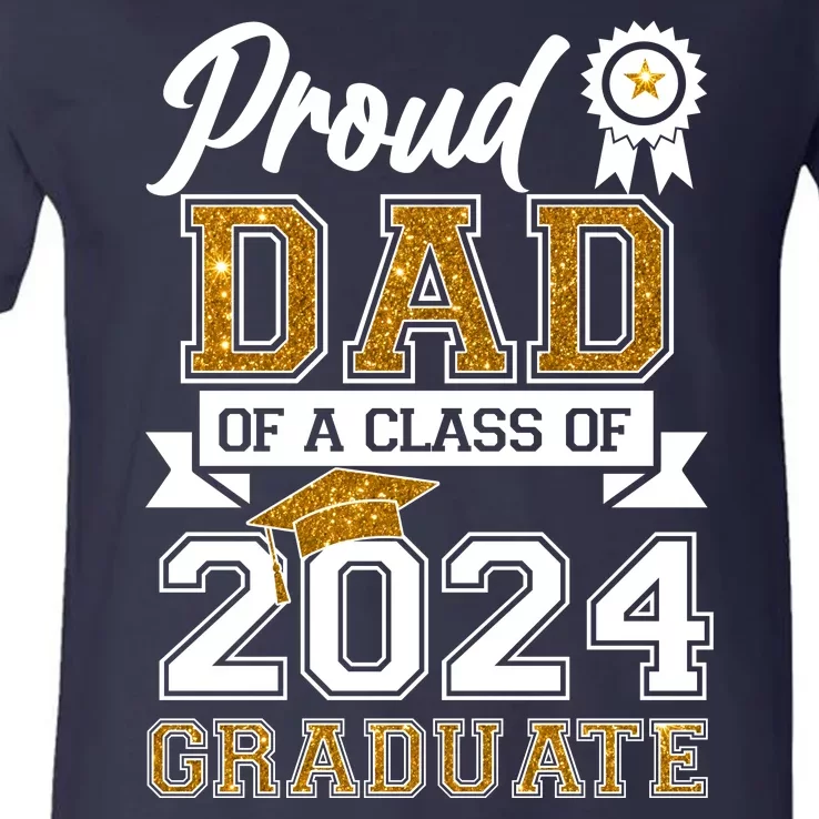 Proud Dad Of The Class Of 2024 Graduate V-Neck T-Shirt