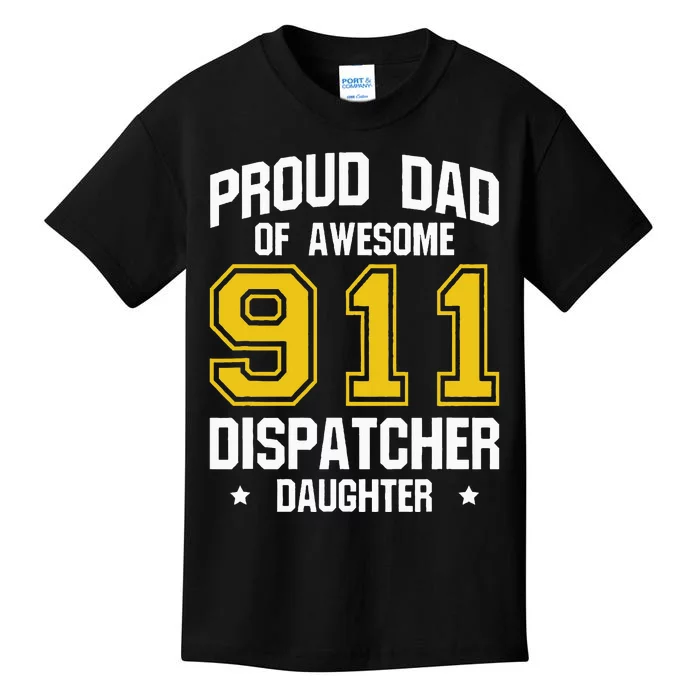 Proud Dad Of Awesome 911 Dispatcher Daughter Fathers Day Kids T-Shirt