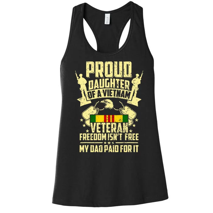 Proud Daughter Of A Vietnam Veteran My Dad Paid For It Women's Racerback Tank