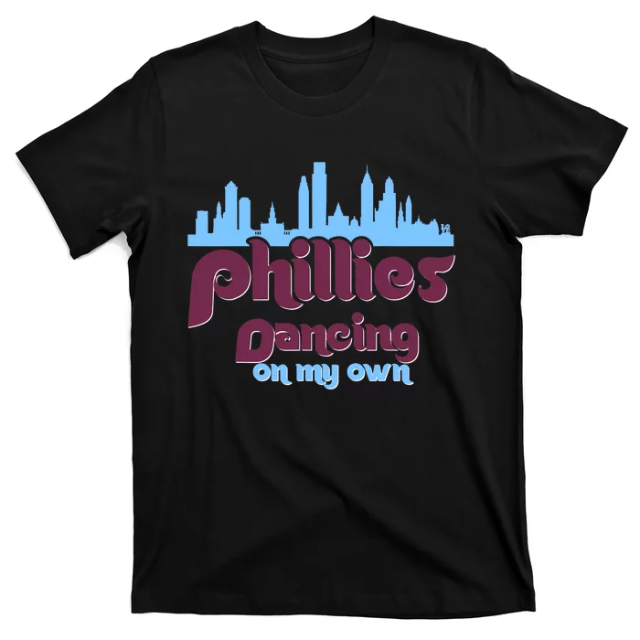 Philly Dancing on My Own Philadelphia T-Shirt