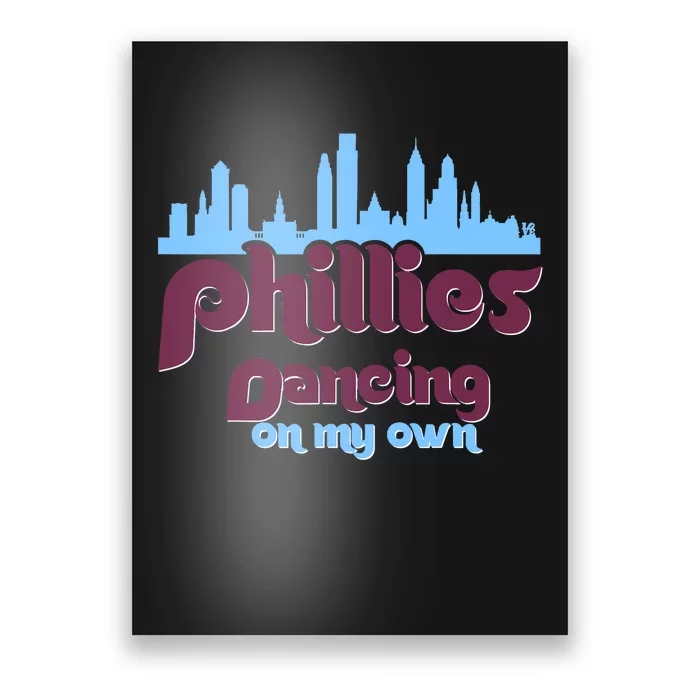 Philly Dancing on My Own Philadelphia Poster