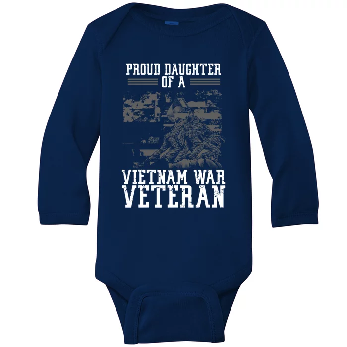 Proud Daughter Of A Vietnam War Veteran Soldier Veteran Day Cute Gift Baby Long Sleeve Bodysuit