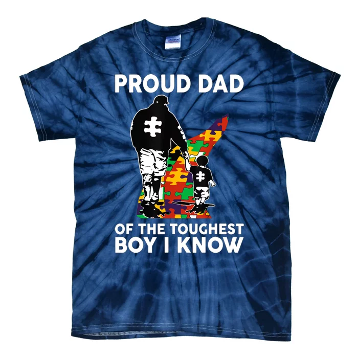 Proud Dad Of The Toughest Boy I Know Autism Awareness Tie-Dye T-Shirt