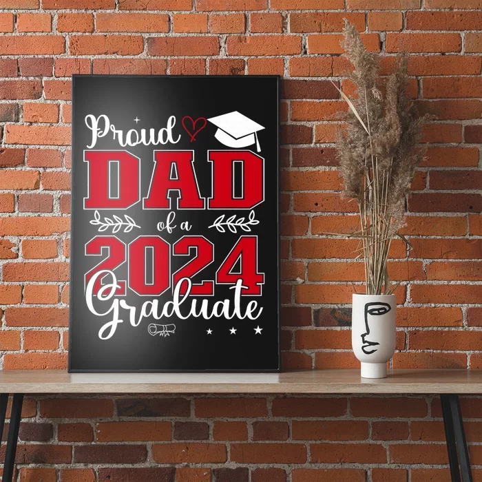 Proud Dad Of A Class Of 2024 Graduate For Graduation Poster